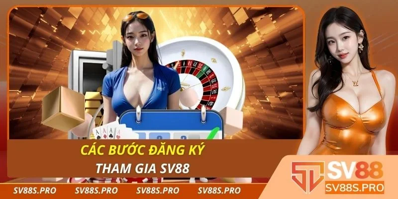 Các bước đăng ký tham gia Sv88