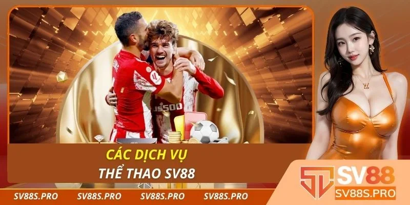 Các dịch vụ thể thao Sv88