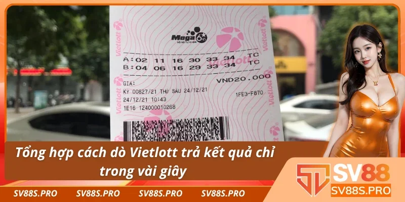 Những cách dò Vietlott phổ biến, an toàn 