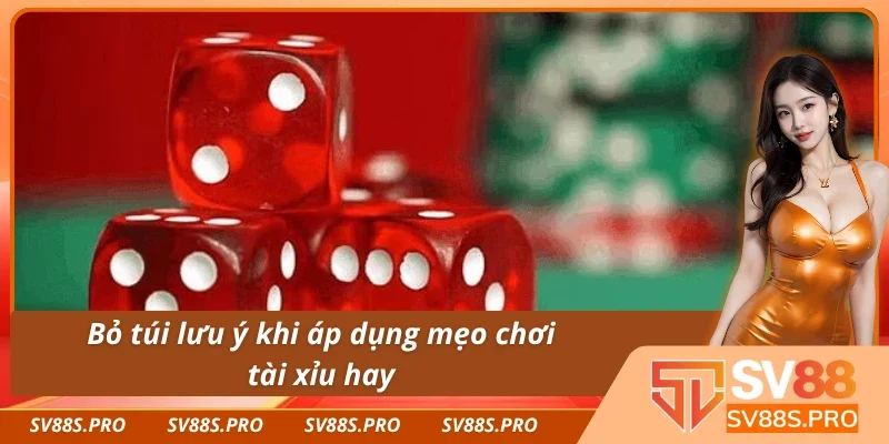 Một số lưu ý quan trọng khi chơi tài xỉu trên điện thoại