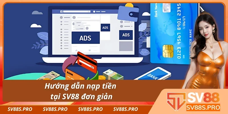 Hướng dẫn nạp tiền SV88 chính xác nhất