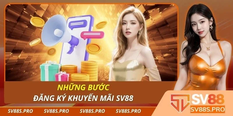 Những bước đăng ký khuyến mãi Sv88